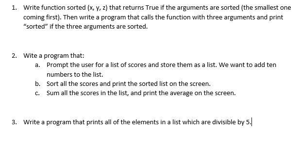 Solved Write function sorted (x, y, z) that returns True if | Chegg.com
