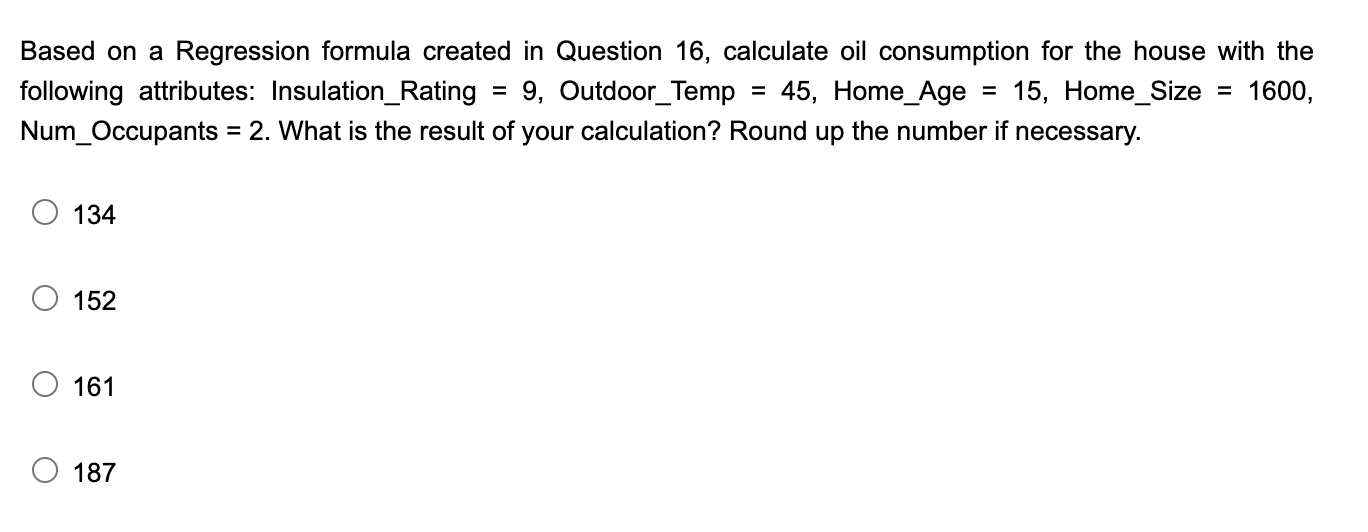 Based On A Regression Formula Created In Question 16 Chegg Com   PhpQPnznu