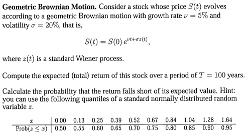 Geometric Brownian Motion. Consider A Stock Whose | Chegg.com