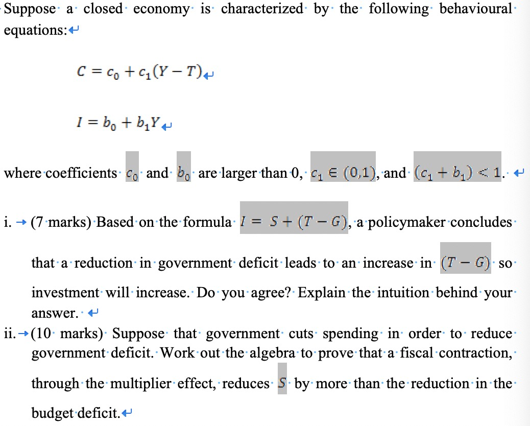 Solved Suppose a closed economy is characterized by the Chegg