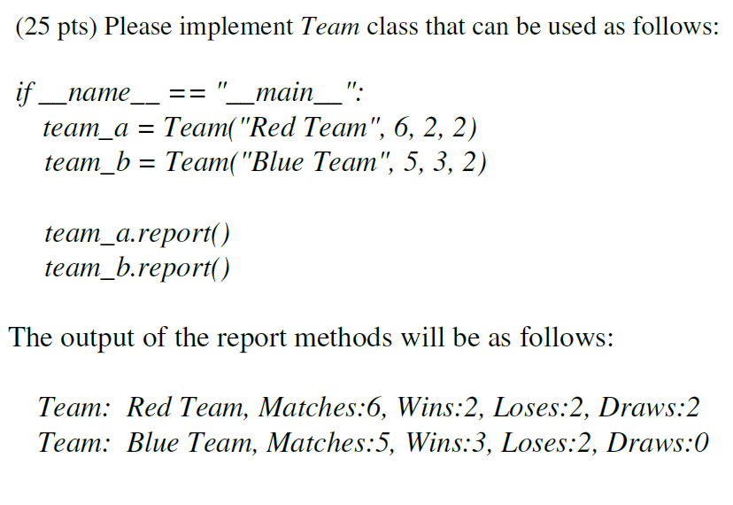 Solved (25 pts) Please implement Team class that can be used | Chegg.com