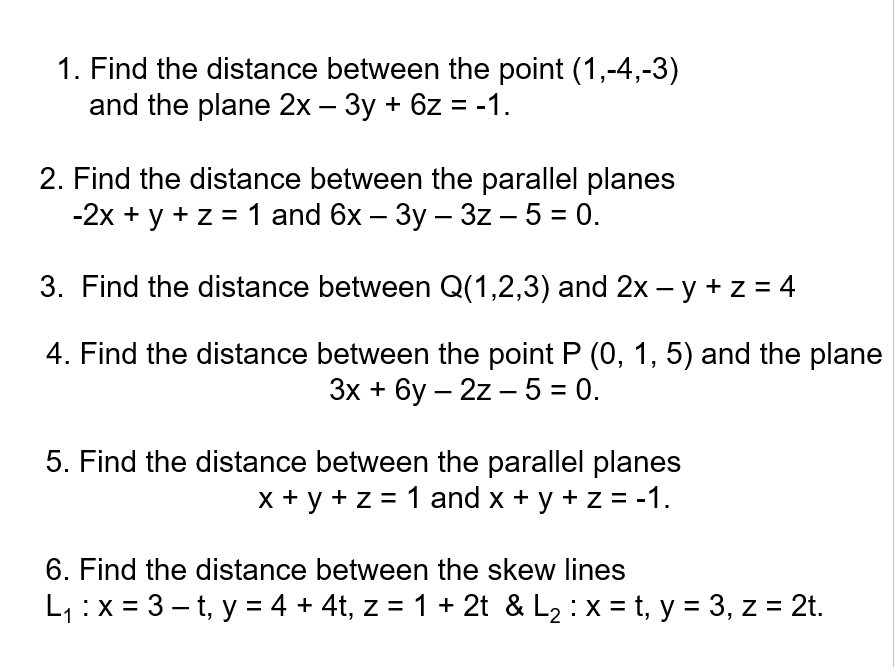 1 Find The Distance Between The Point 1 4 3 And Chegg Com