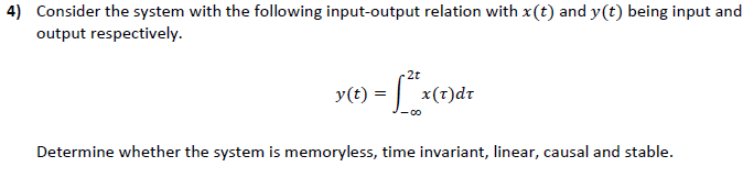 Solved 4) Consider the system with the following | Chegg.com