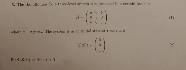 Solved 5. The Hamiltonian for a three-level system is | Chegg.com