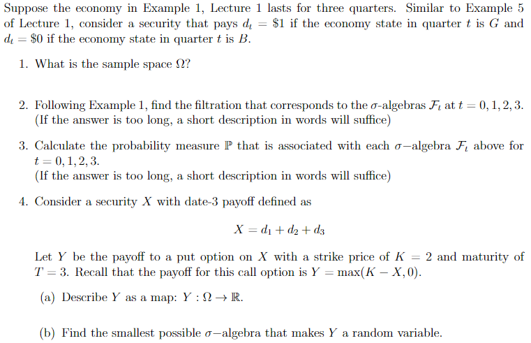 Solved Suppose The Economy In Example 1 Lecture 1 Lasts For Chegg Com