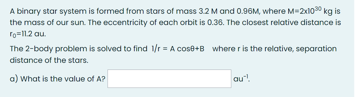 Solved A Binary Star System Is Formed From Stars Of Mass | Chegg.com