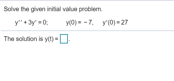 Solved Solve The Given Initial Value Problem Y 4y 4y