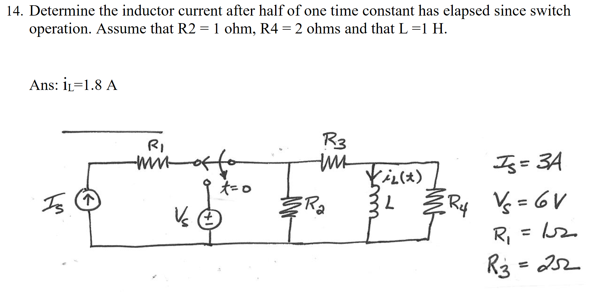 Solved 14. Determine the inductor current after half of one | Chegg.com