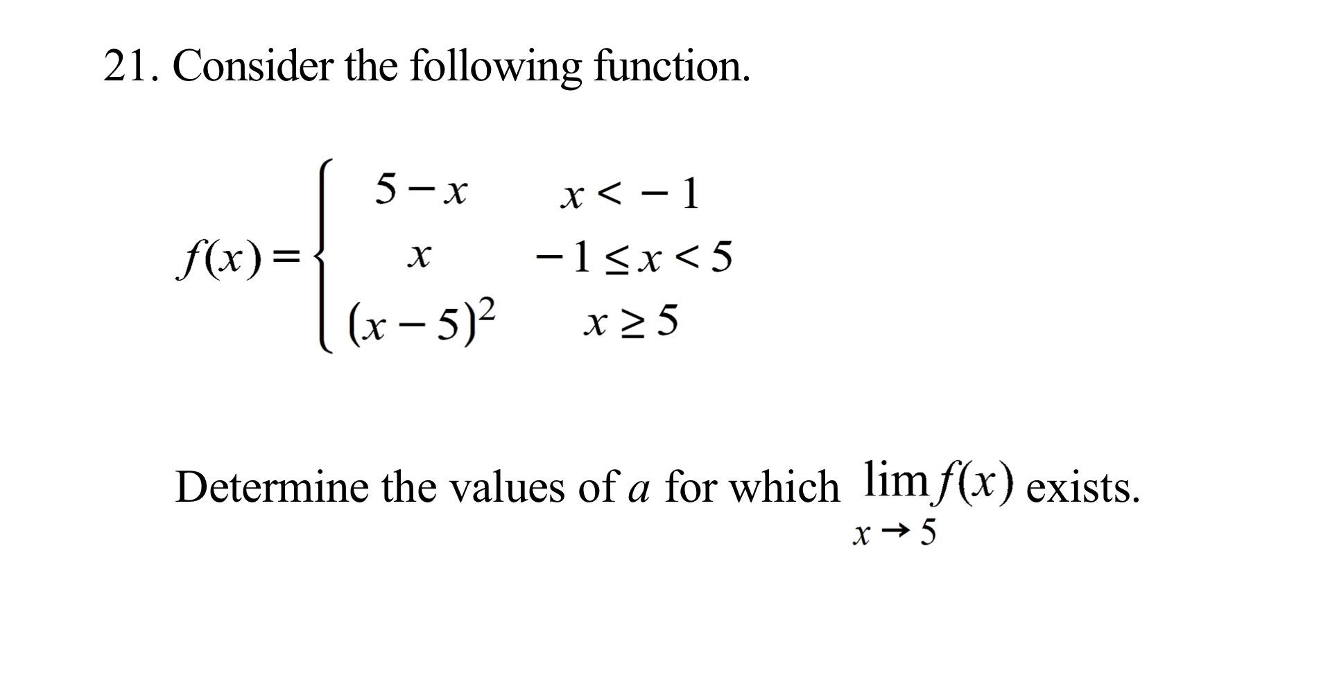 Solved 21. Consider the following function. 5- x f(x)= х - | Chegg.com