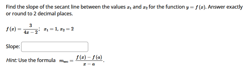 Solved Find the slope of the secant line between the values | Chegg.com