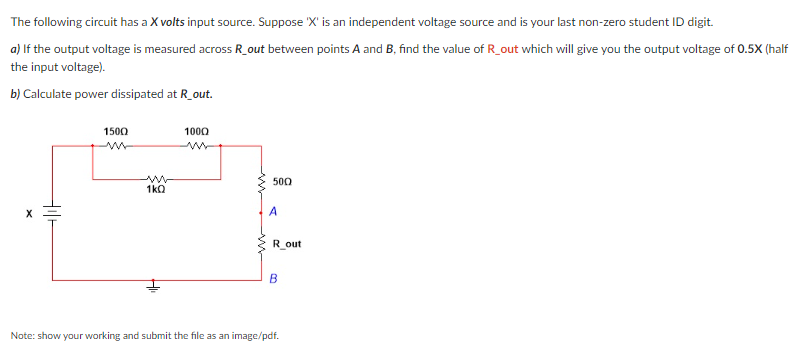 Solved The Following Circuit Has A X Volts Input Source. | Chegg.com