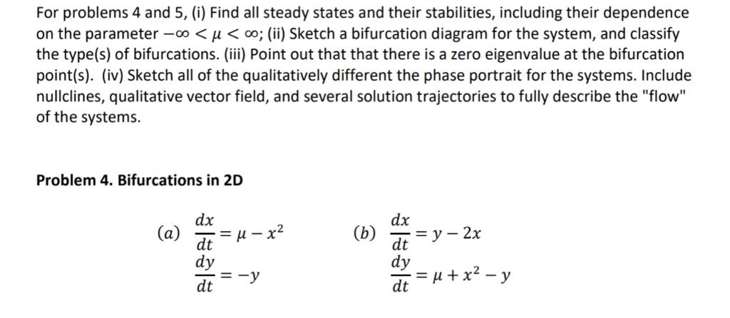 Solved For Problems 4 And 5, (i) Find All Steady States And | Chegg.com