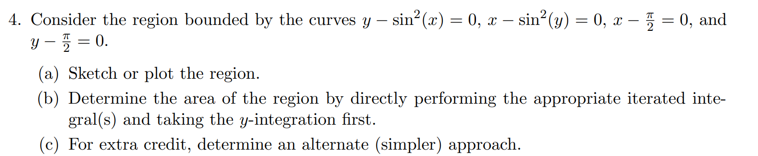 Solved 4. Consider the region bounded by the curves | Chegg.com