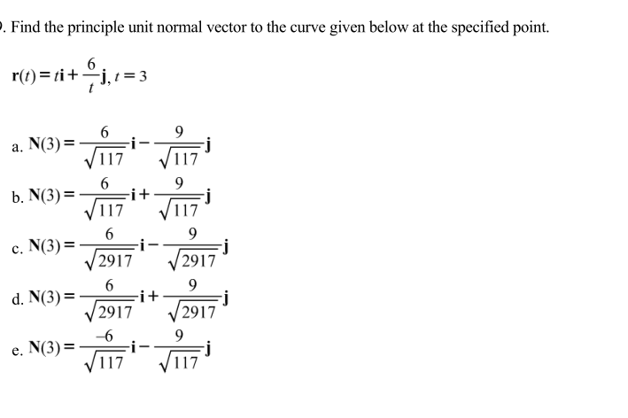 Solved Find The Principle Unit Normal Vector To The Cur Chegg Com