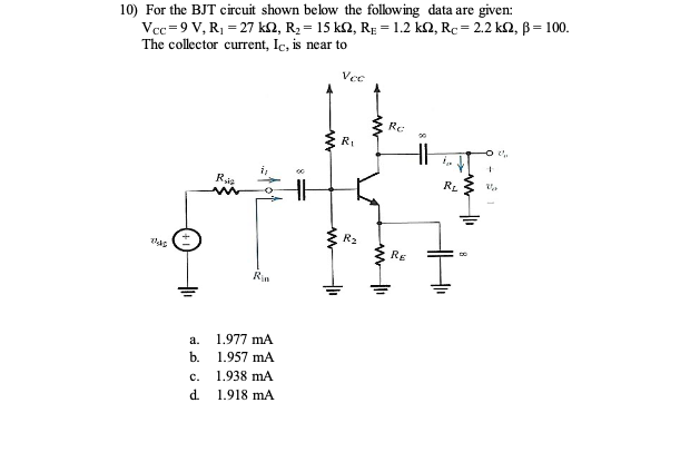 Solved 10) For the BJT circuit shown below the following | Chegg.com