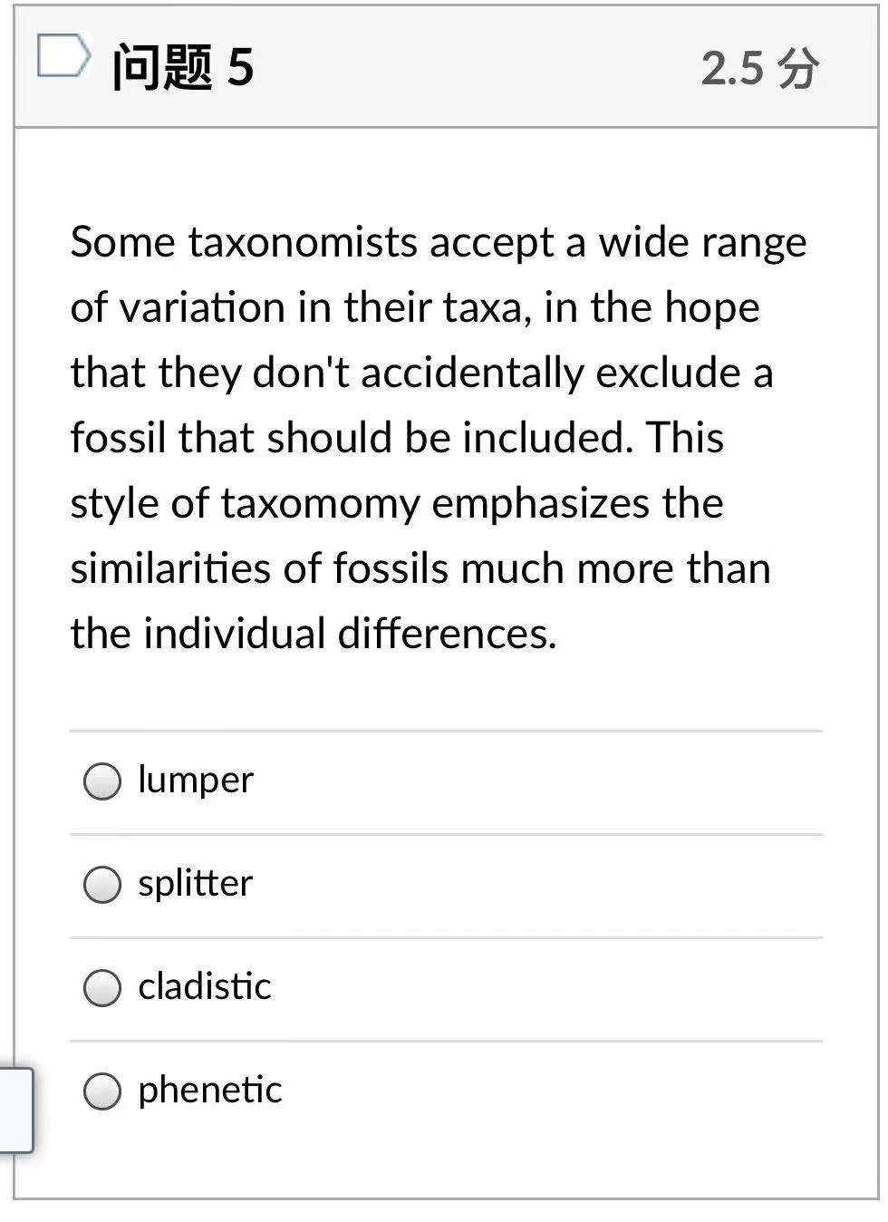 Solved 问题4 2.5 5 Some taxonomists are of the opinion that