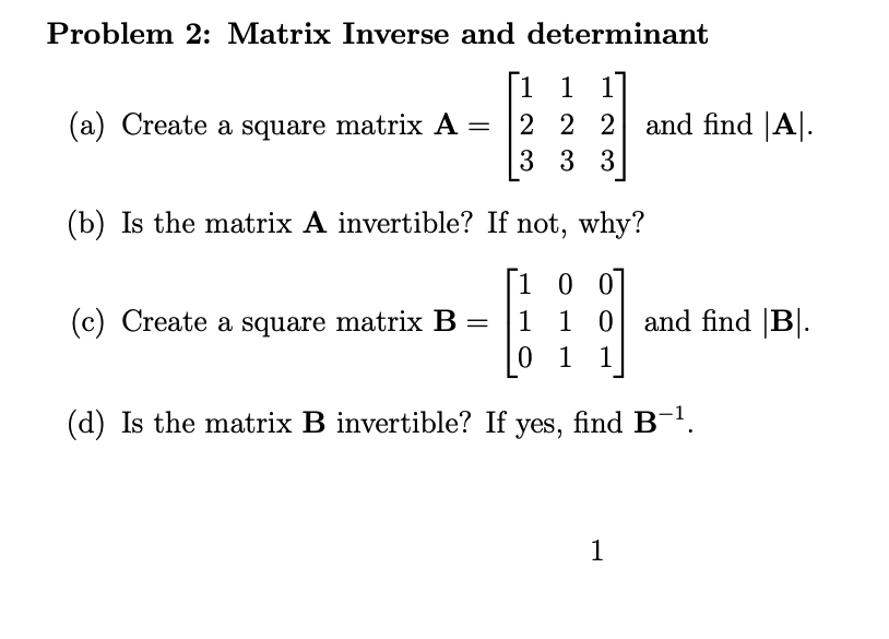 Solved Problem 2: Matrix Inverse and determinant 1 1 1 (a) | Chegg.com