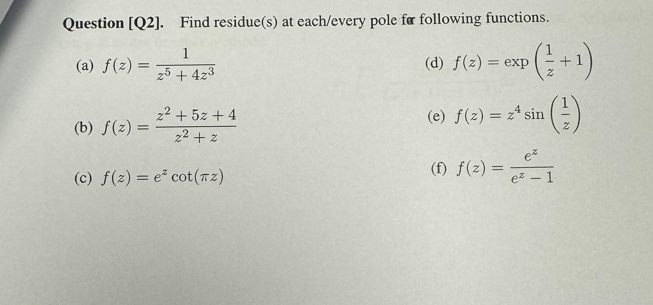 Solved Question [Q2]. ﻿Find residue(s) ﻿at each/every pole | Chegg.com