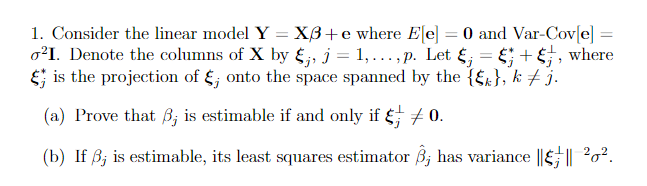 Solved 1. Consider the linear model Y = X8+e where Ele) = 0 | Chegg.com