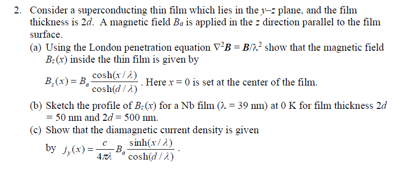 Solved 2. Consider a superconducting thin film which lies in | Chegg.com
