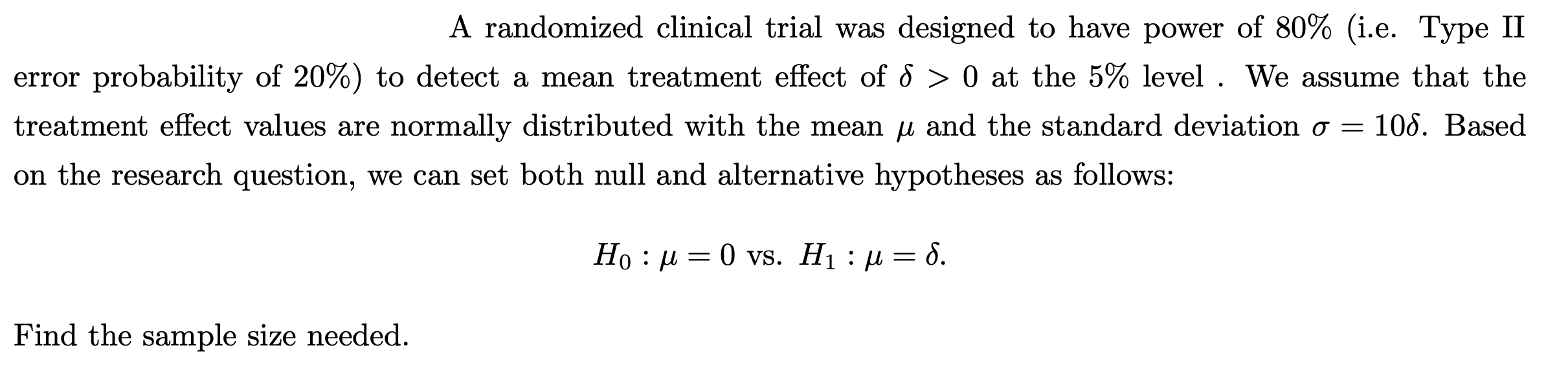 Solved A Randomized Clinical Trial Was Designed To Have 