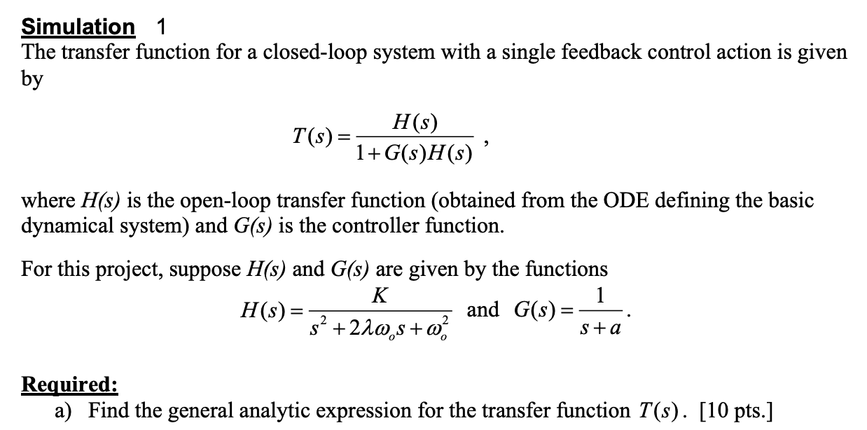 Solved Simulation 1 The transfer function for a closed-loop | Chegg.com