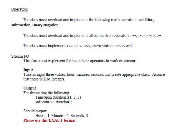 Solved Problem 2: TimeSpan Design and implement a Timespan | Chegg.com