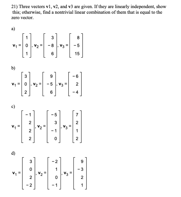 Solved 21) Three vectors v1, v2, and v3 are given. If they | Chegg.com