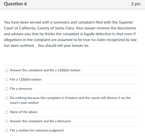 Solved Question 6 2 pts You have been served with a summons | Chegg.com