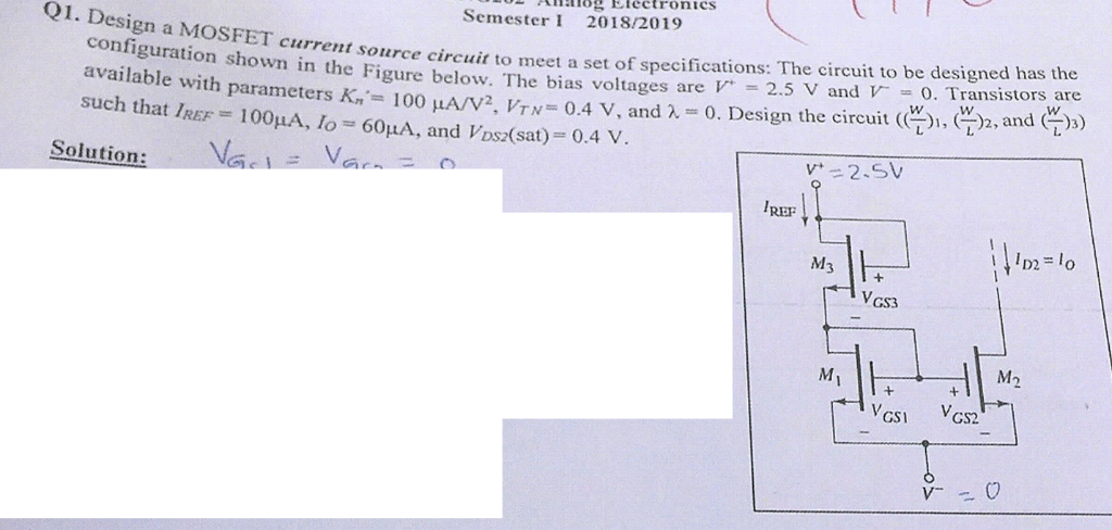 Solved oy Electronics Semester 2018/2019 Q1. Design a MOSFET | Chegg.com