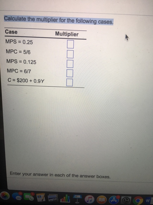 Solved: Calculate The Multiplier For The Following Cases. | Chegg.com