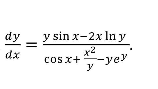 Solved dy = y sin x-2x Iny dx x2 COS X + yey | Chegg.com