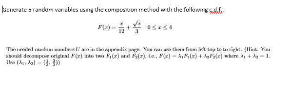 Solved Generate 5 random variables using the composition | Chegg.com