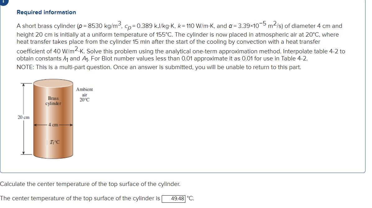 Solved A short brass cylinder (ρ=8530 kg/m3,cp=0.389