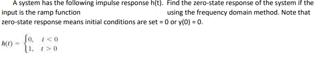 Solved A system has the following impulse response h(t). | Chegg.com