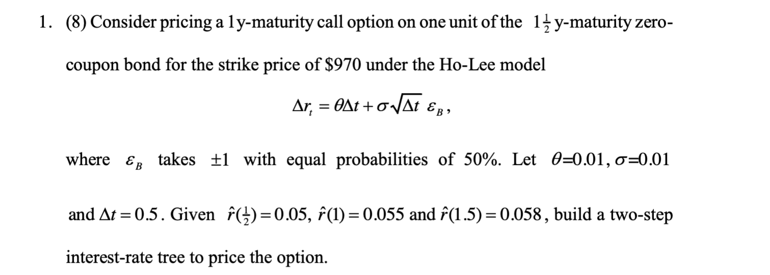 8-consider-pricing-a-1y-maturity-call-option-on-one-chegg