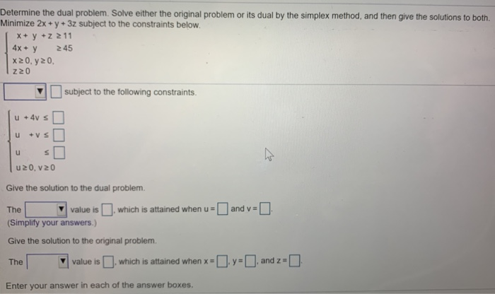 Solved Determine the dual problem. Solve either the original | Chegg.com
