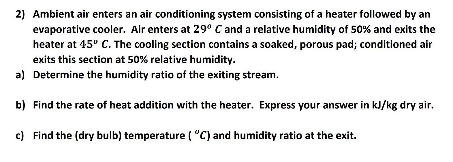 Solved 2) Ambient air enters an air conditioning system | Chegg.com