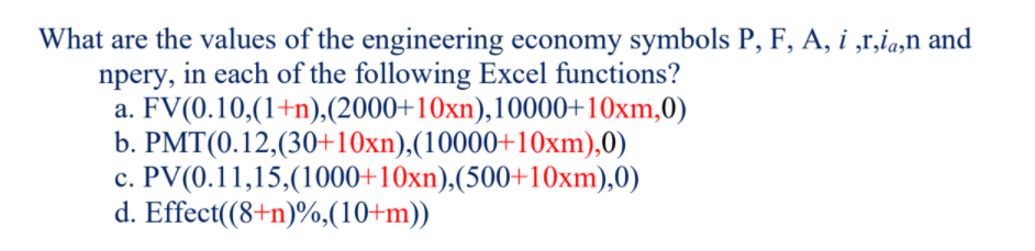 Solved What are the values of the engineering economy | Chegg.com