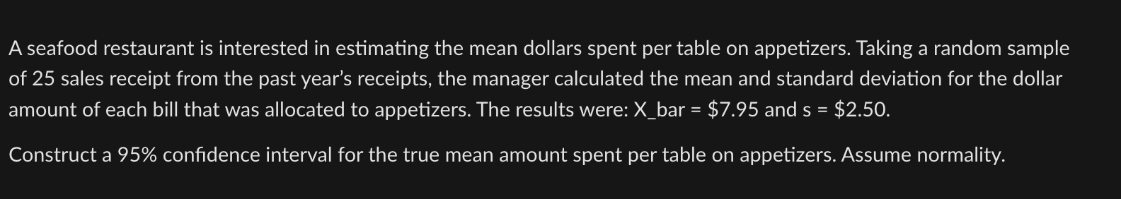 Solved A Seafood Restaurant Is Interested In Estimating The 