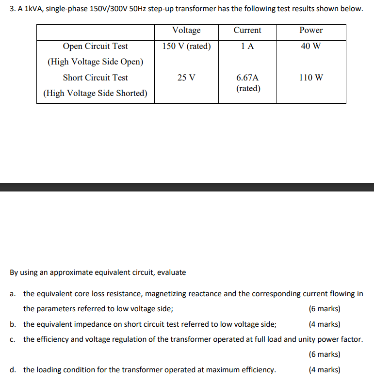 Solved 3. A 1kVA, single-phase 150 V/300 V50 Hz step-up