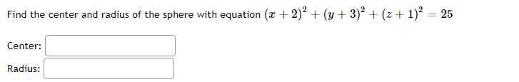 Solved Find the center and radius of the sphere with | Chegg.com
