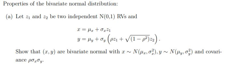 Solved Properties of the bivariate normal distribution: (a) | Chegg.com