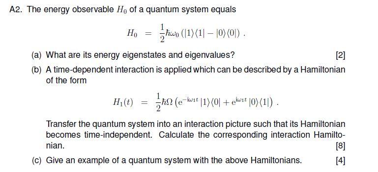 Solved A2. The energy observable Ho of a quantum system | Chegg.com