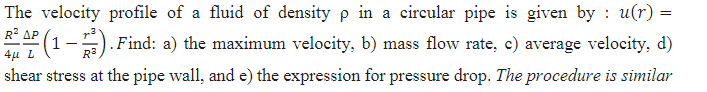 Solved The velocity profile of a fluid of density ρ in a | Chegg.com