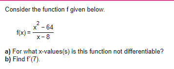 Solved Consider the function f ﻿given below.f(x)=x2-64x-8a) | Chegg.com