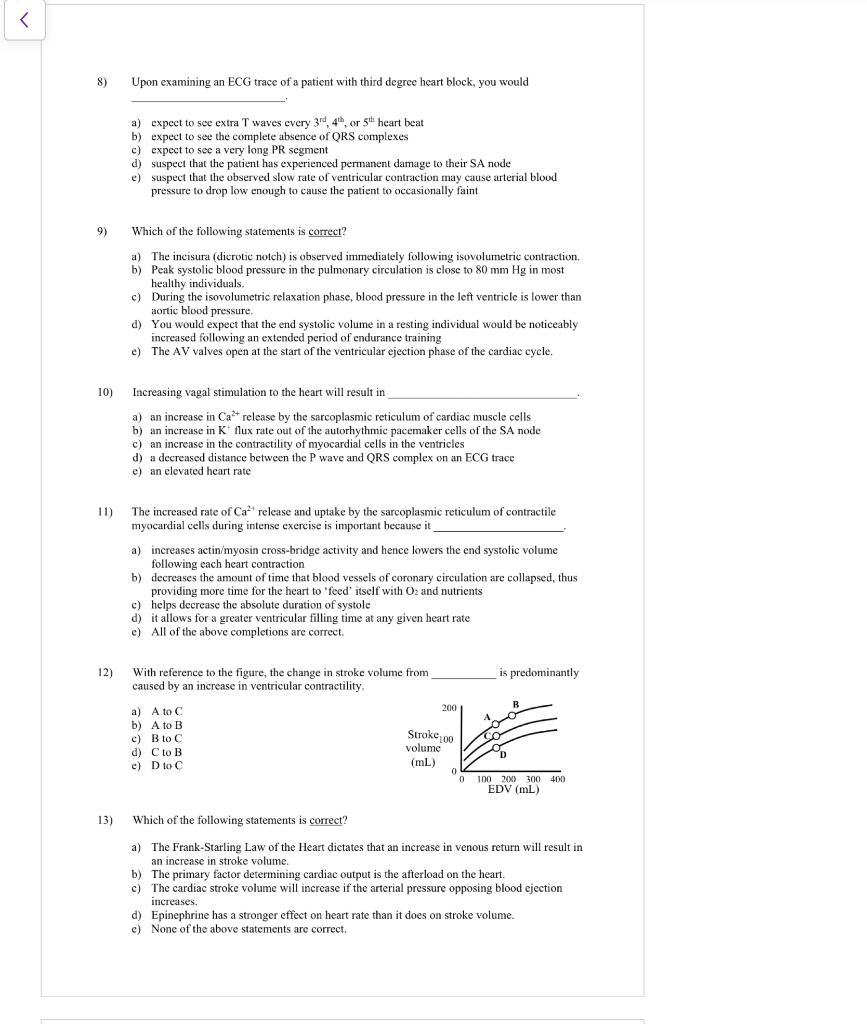 Solved 8) Upon examining an ECG trace of a patient with | Chegg.com