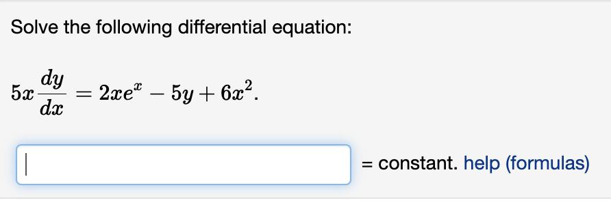 Solved Solve the following differential equation: dy 5x dx = | Chegg.com