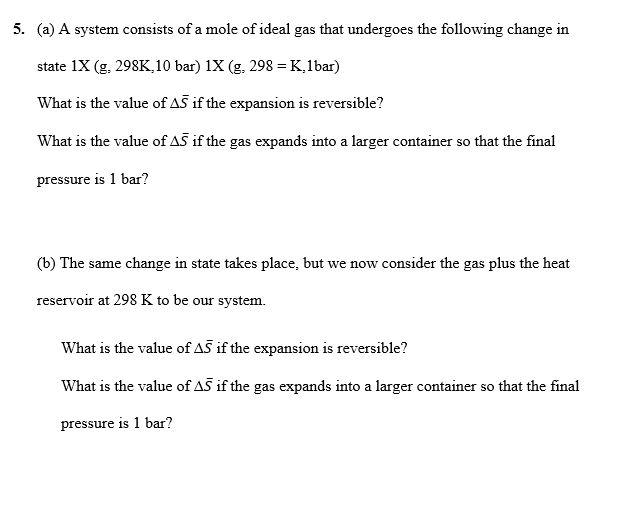 Solved (a) A system consists of a mole of ideal gas that | Chegg.com