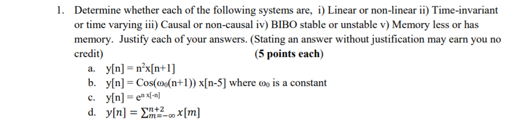 Solved 1. Determine whether each of the following systems | Chegg.com